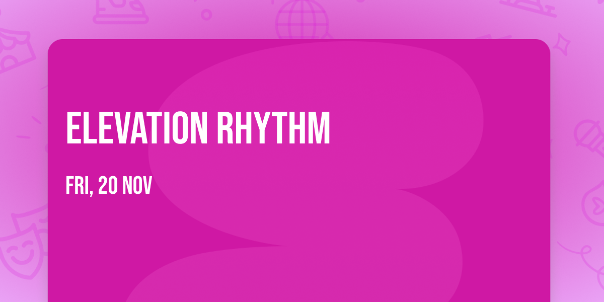 Elevation Rhythm