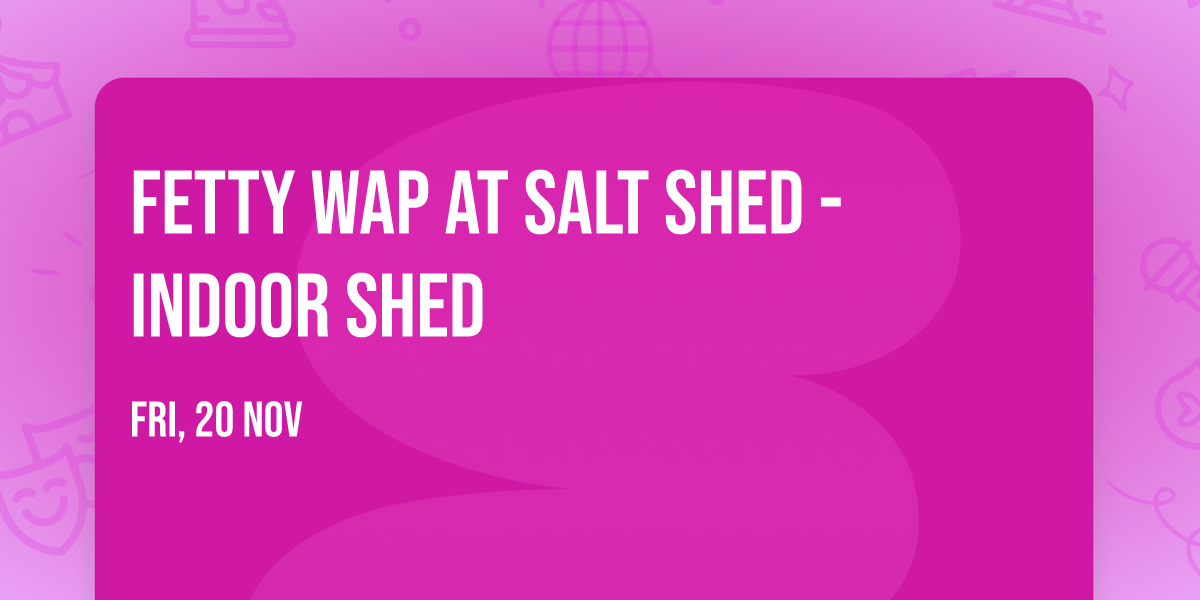 Fetty Wap at Salt Shed - Indoor Shed