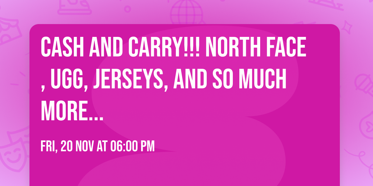 CASH AND CARRY!!! North face, UGG, Jerseys, and so Much more...