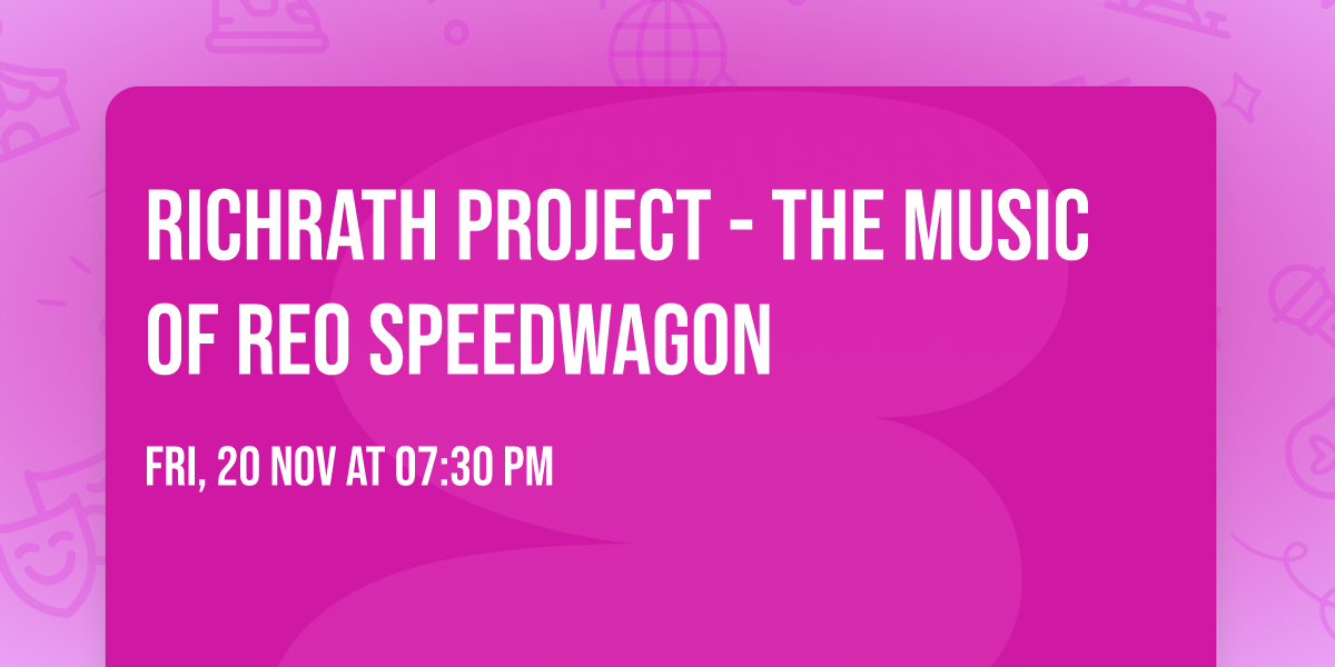 Richrath Project - The Music of REO Speedwagon
