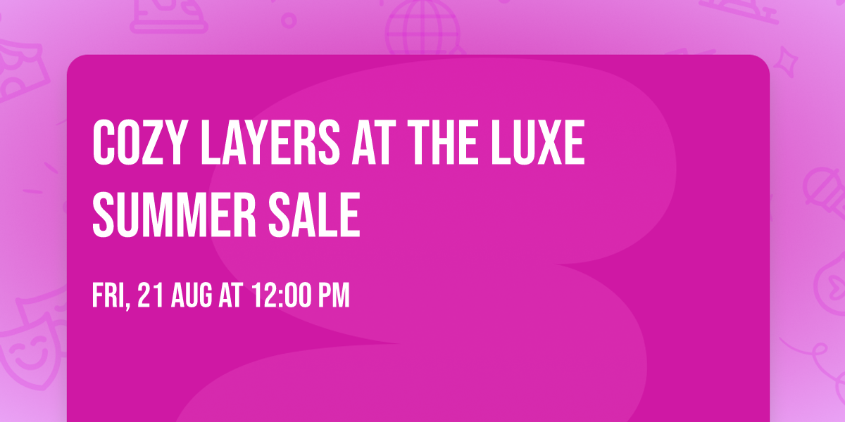 Cozy Layers at the Luxe Summer Sale