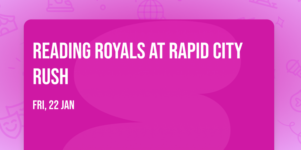 Reading Royals at Rapid City Rush