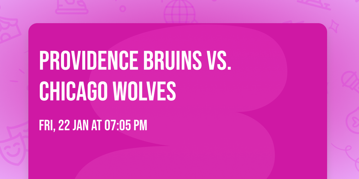 Providence Bruins vs. Chicago Wolves