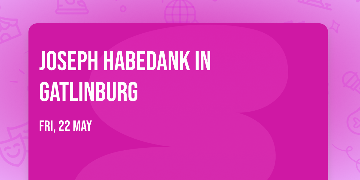 Joseph Habedank in Gatlinburg