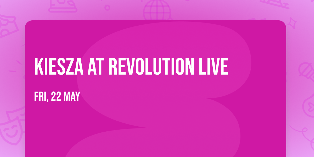 Kiesza at Revolution Live