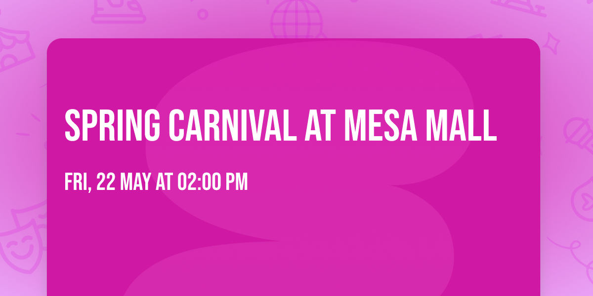 Spring Carnival at Mesa Mall