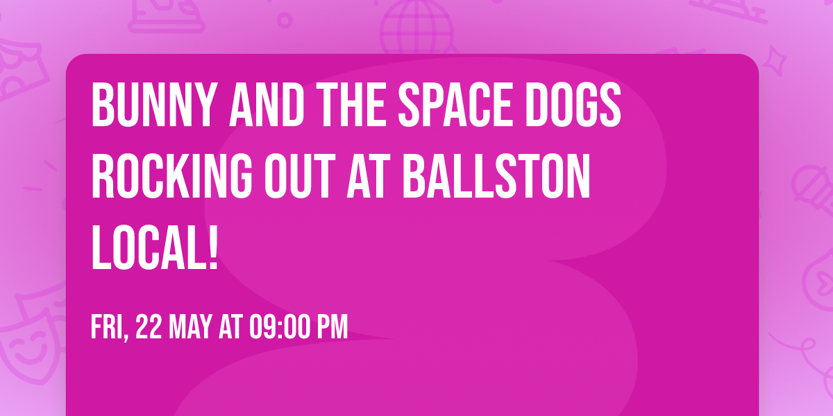 Bunny and the Space Dogs rocking out at Ballston Local!
