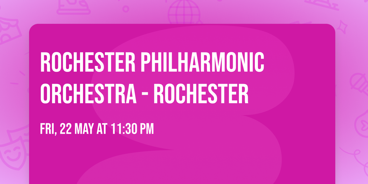 Rochester Philharmonic Orchestra - Rochester
