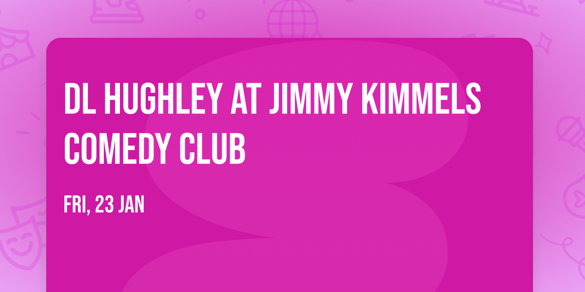 DL Hughley at Jimmy Kimmels Comedy Club