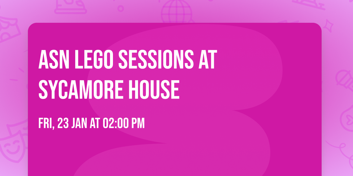 ASN Lego Sessions at Sycamore House
