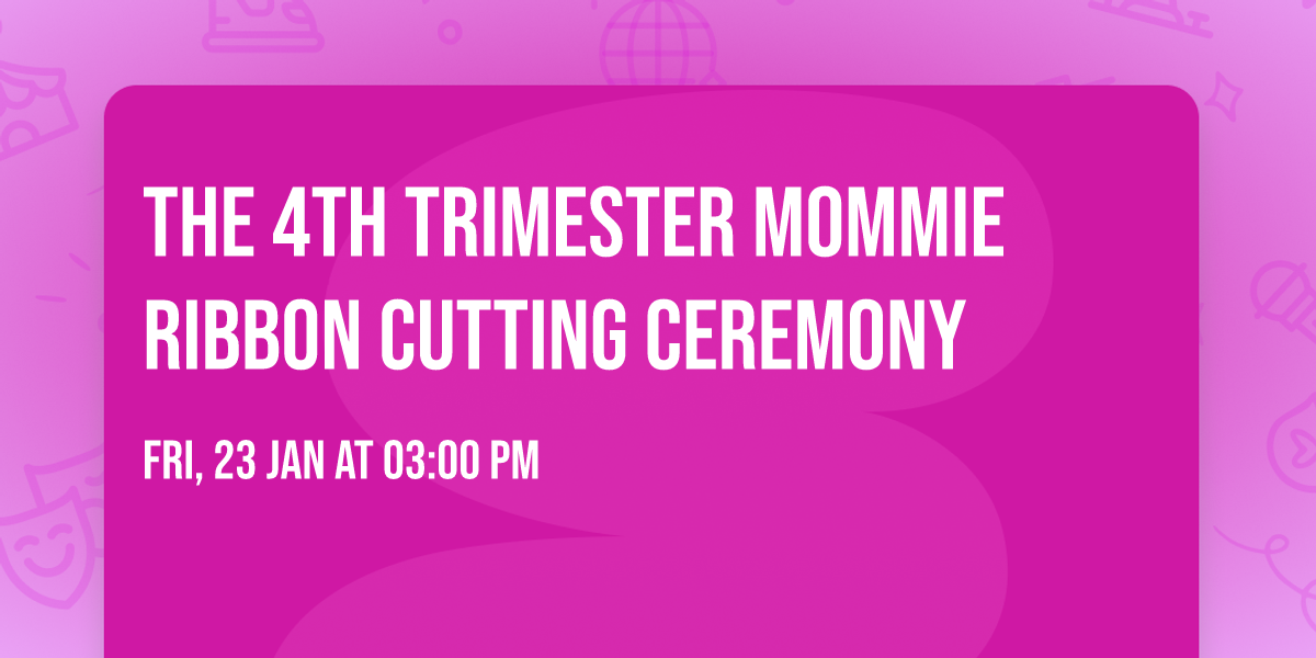 The 4th Trimester MOMMIE Ribbon Cutting Ceremony