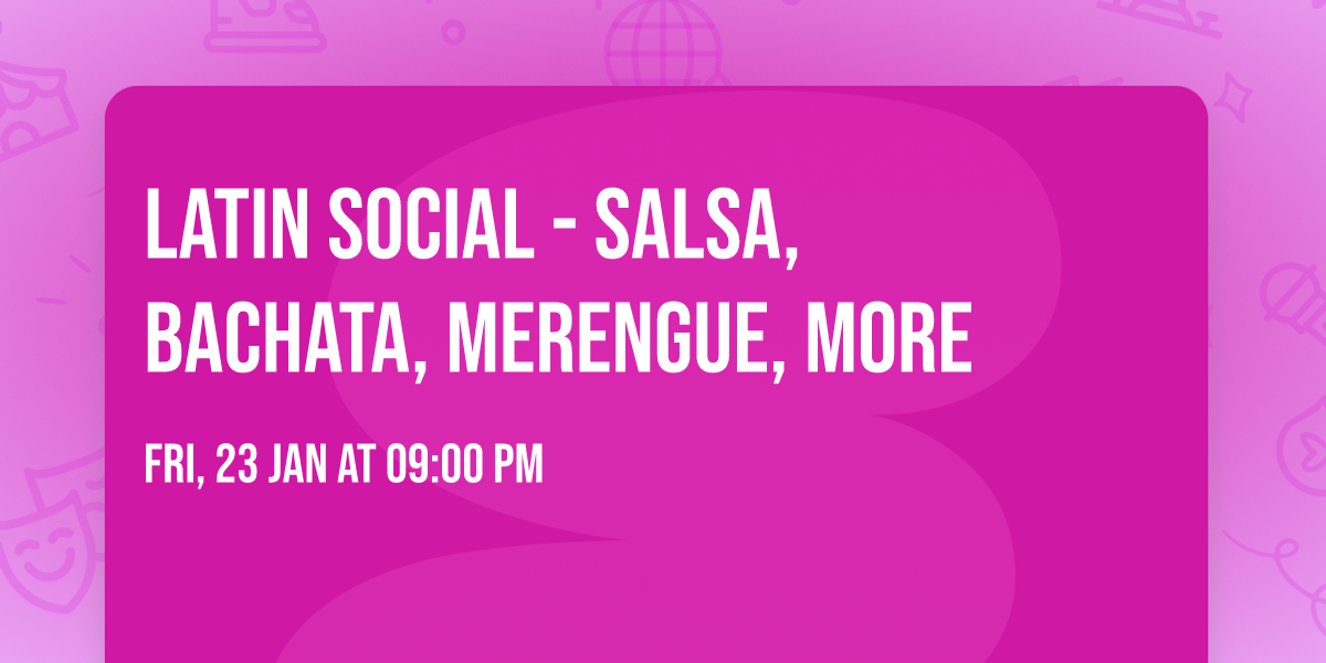 Latin Social - Salsa, Bachata, Merengue, More \ud83d\udc83