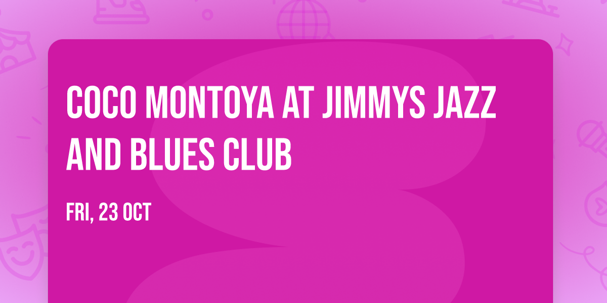 Coco Montoya at Jimmys Jazz and Blues Club