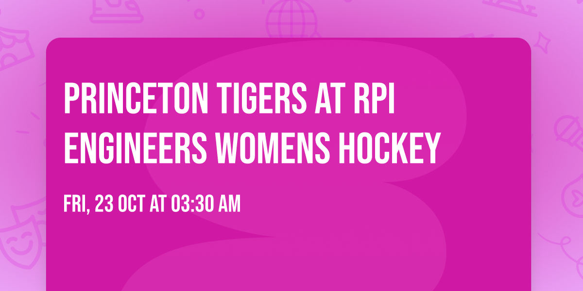 Princeton Tigers at RPI Engineers Womens Hockey