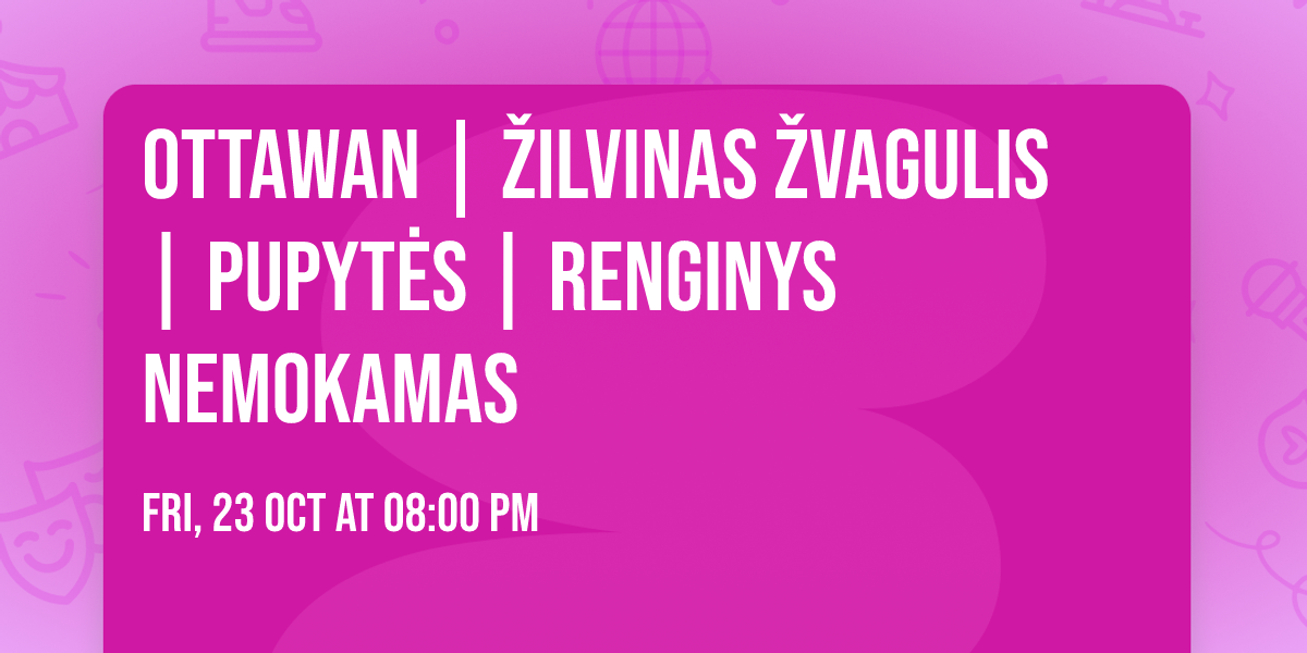 Ottawan | \u017dilvinas \u017dvagulis | Pupyt\u0117s | RENGINYS NEMOKAMAS