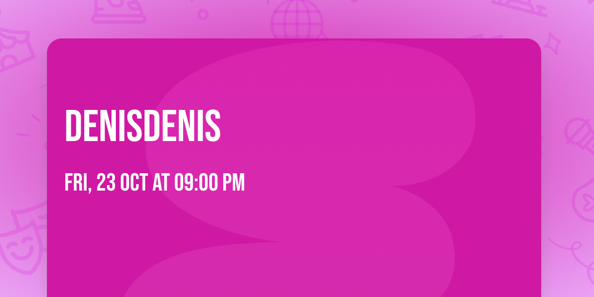 DENISDENIS