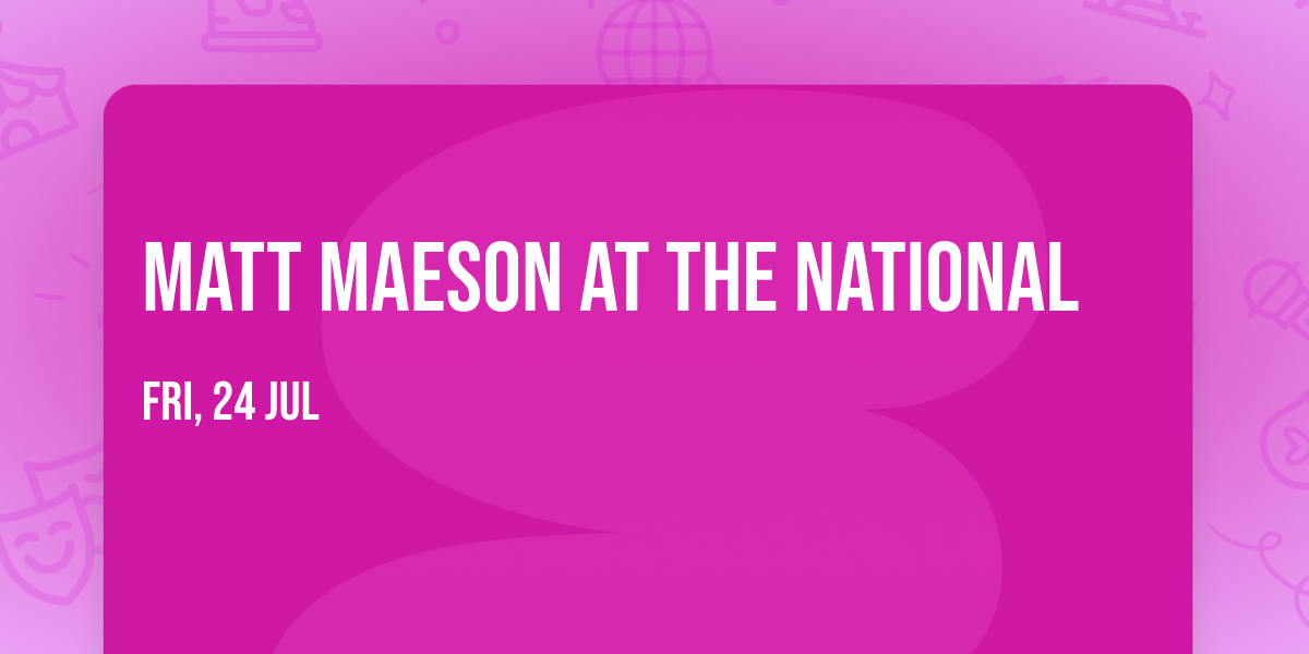 Matt Maeson at The National