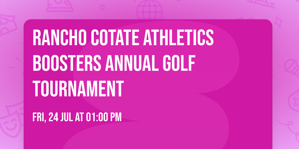 Rancho Cotate Athletics Boosters Annual Golf Tournament