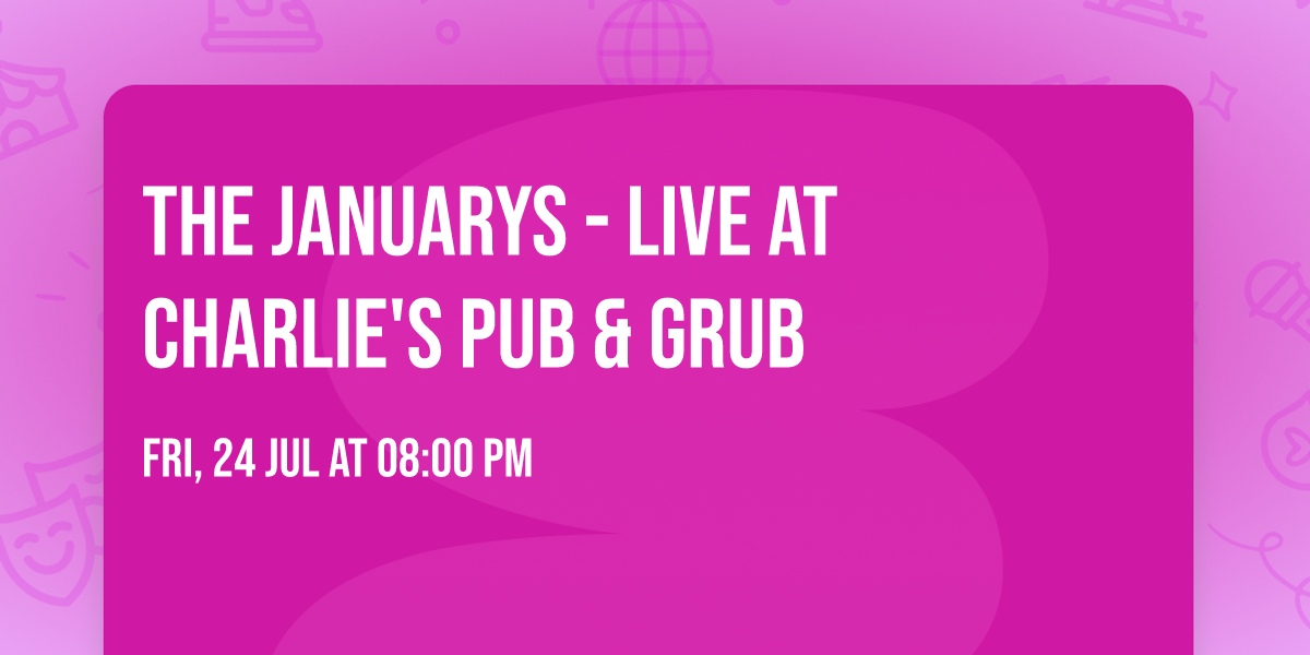The Januarys - LIVE at Charlie's Pub & Grub