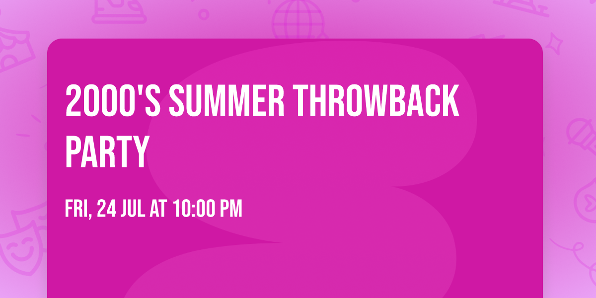 2000's Summer Throwback Party
