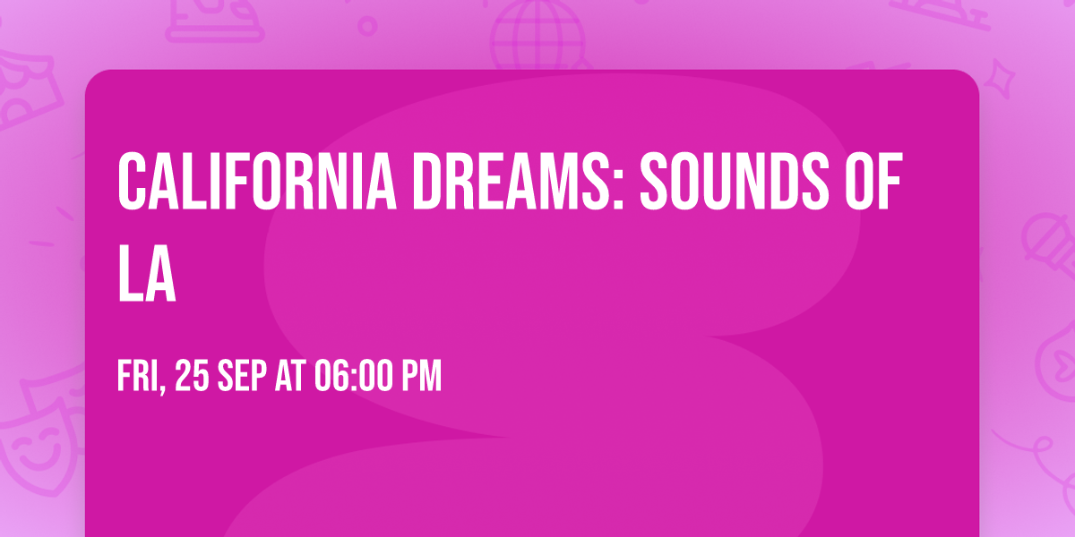 California Dreams: Sounds of LA