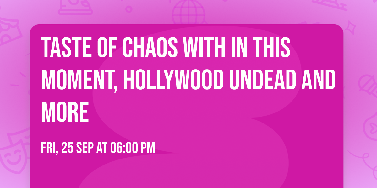 Taste of Chaos with In This Moment, Hollywood Undead and more