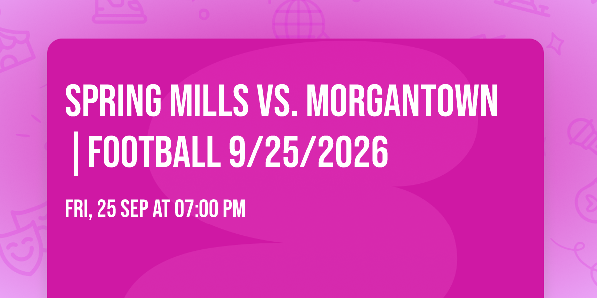 Spring Mills vs. Morgantown |FOOTBALL 9\/25\/2026