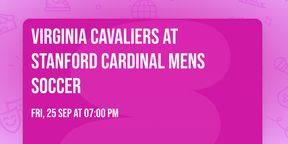 Virginia Cavaliers at Stanford Cardinal Mens Soccer