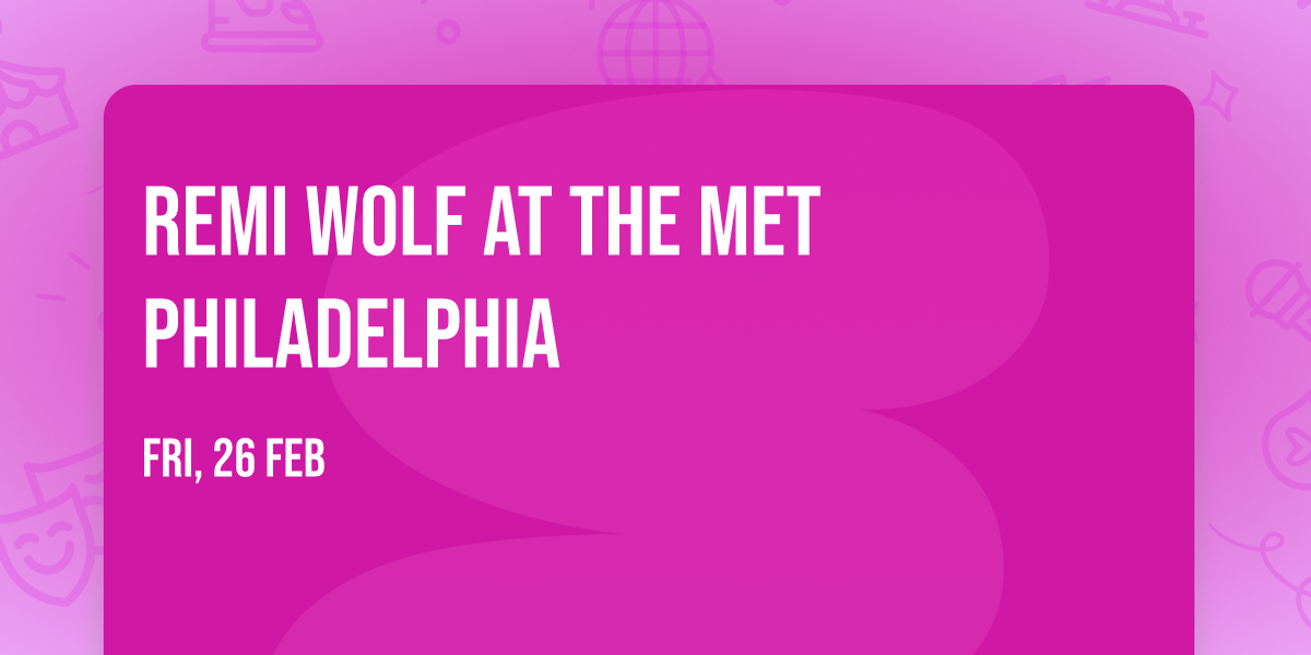 Remi Wolf at The Met Philadelphia