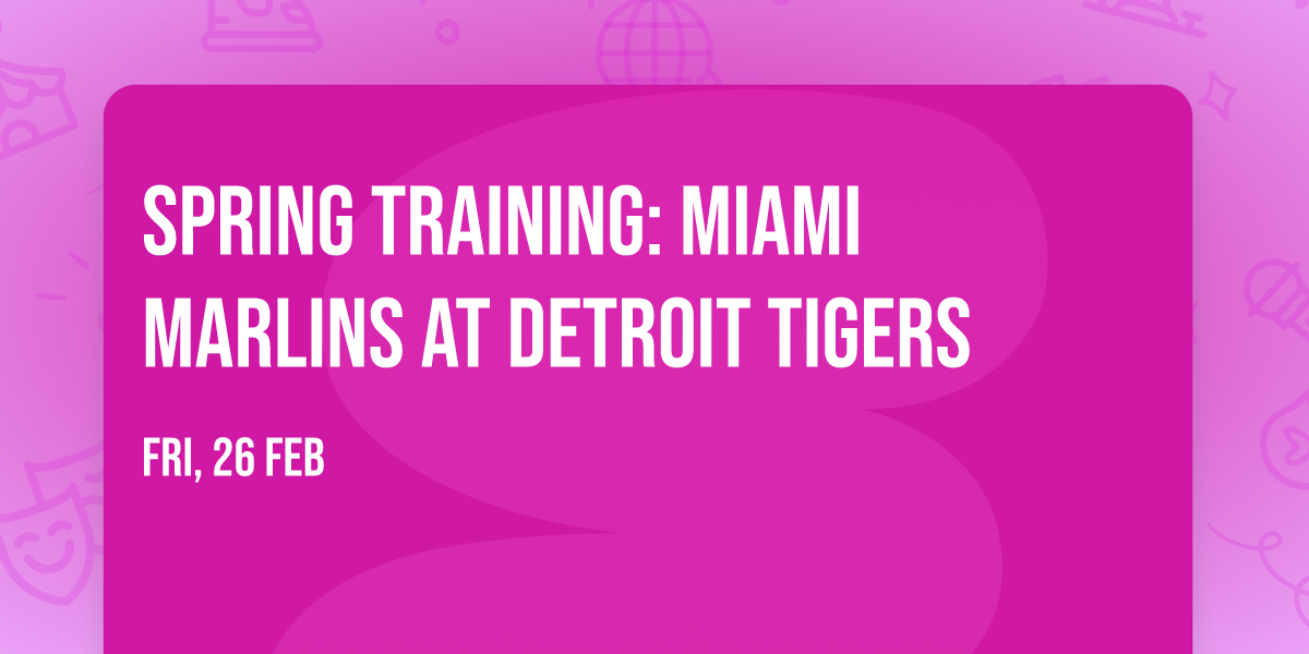 Spring Training: Miami Marlins at Detroit Tigers