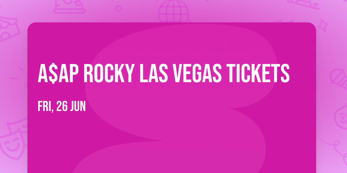 A$AP Rocky Las Vegas Tickets