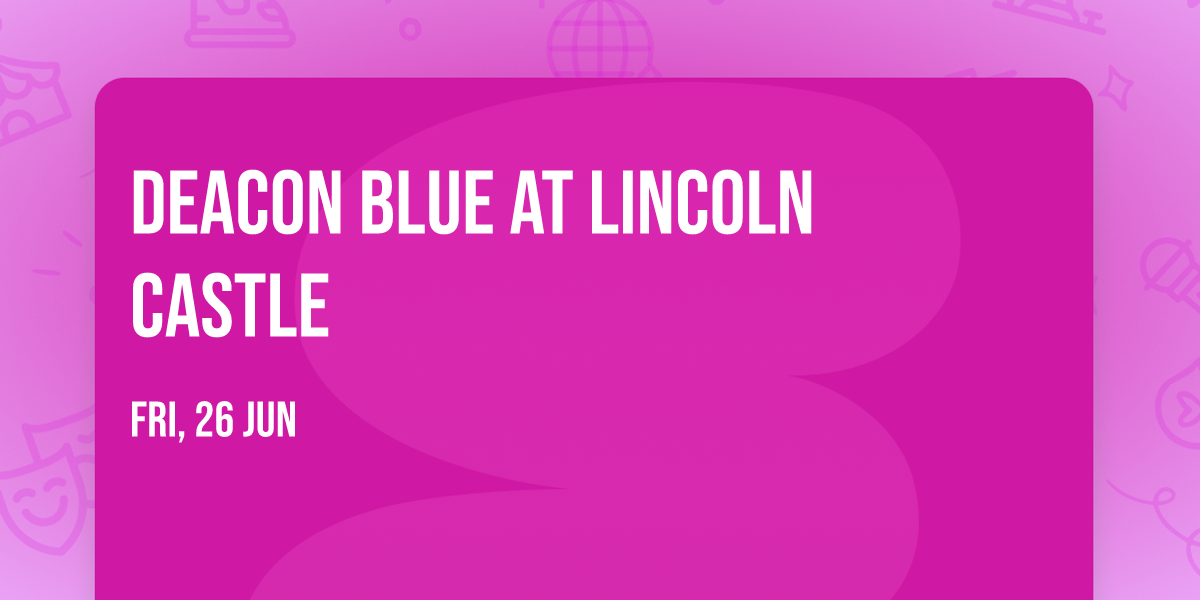 Deacon Blue at Lincoln Castle