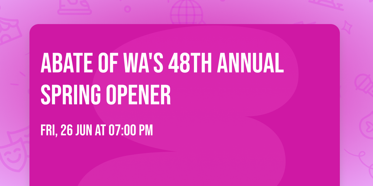 ABATE of WA's 48th Annual Spring Opener