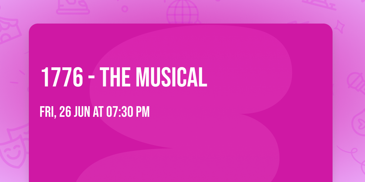 1776 - The Musical