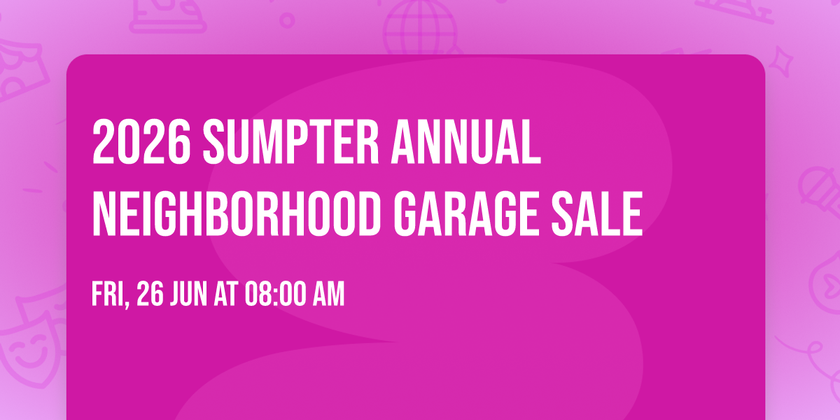 2026 Sumpter Annual Neighborhood Garage Sale