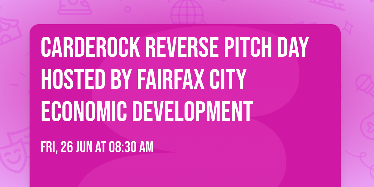 Carderock Reverse Pitch Day Hosted by Fairfax City Economic Development