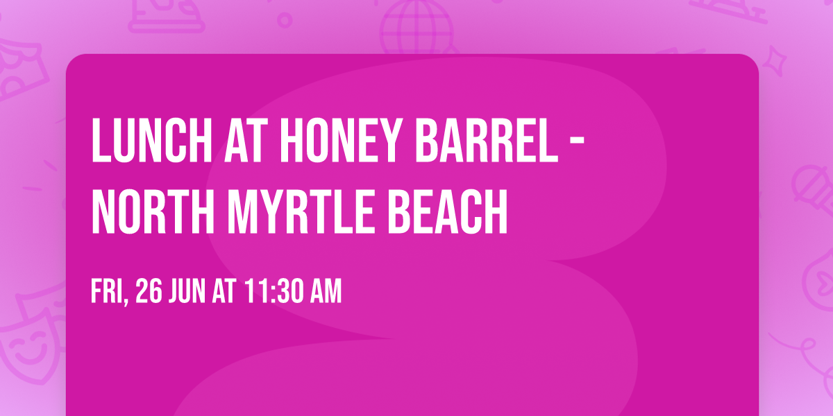 Lunch at Honey Barrel - North Myrtle Beach
