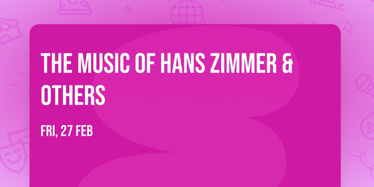 The Music of Hans Zimmer & Others