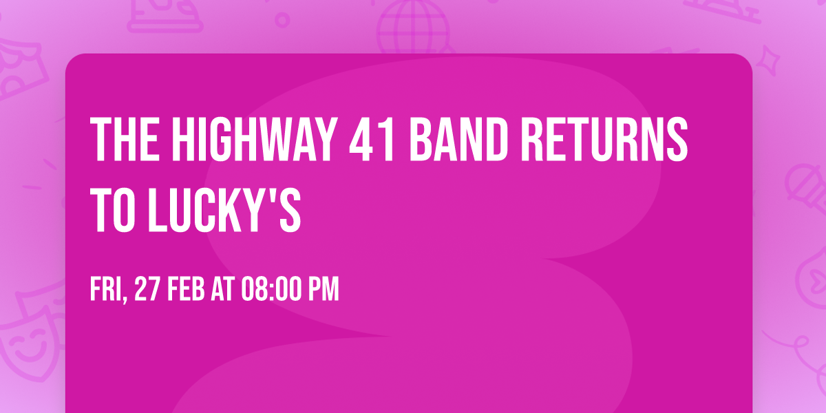 The Highway 41 Band returns to Lucky's 