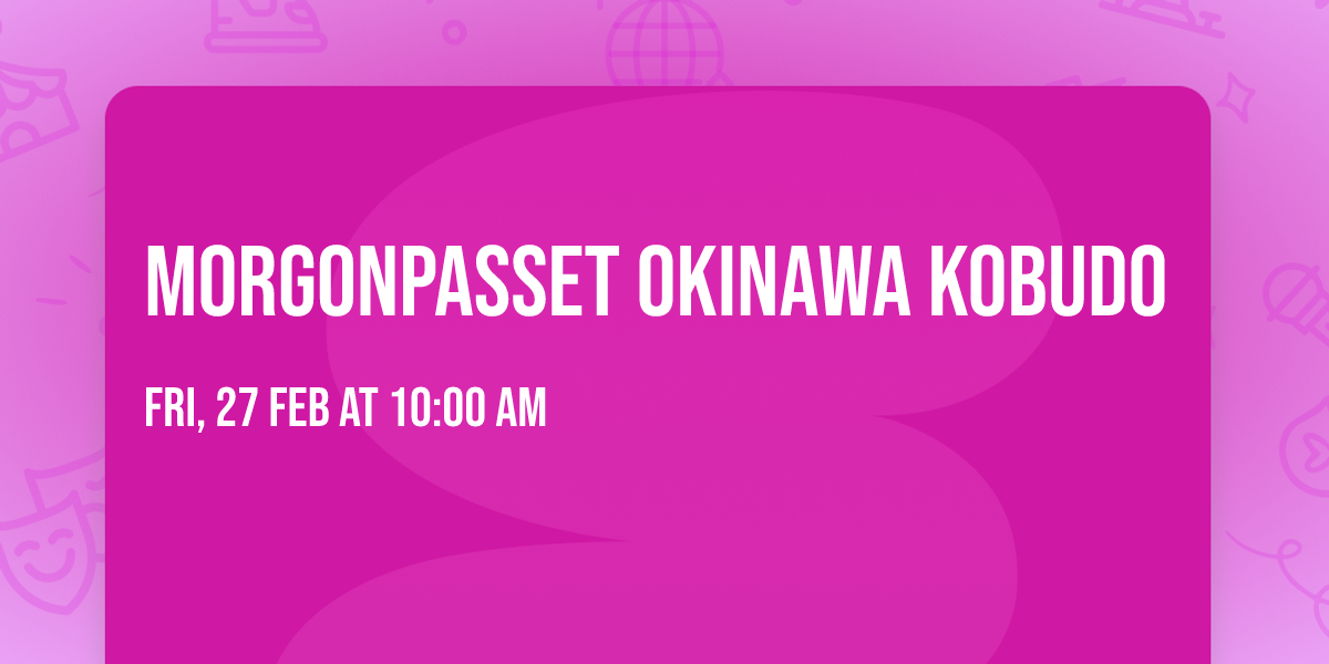 Morgonpasset Okinawa Kobudo