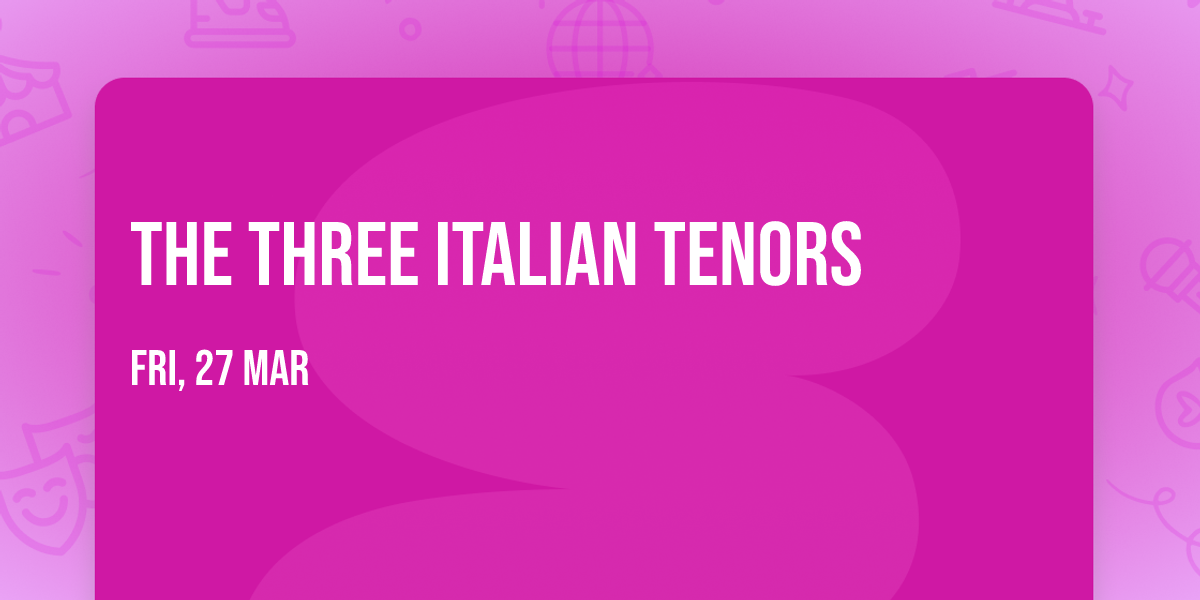The Three Italian Tenors