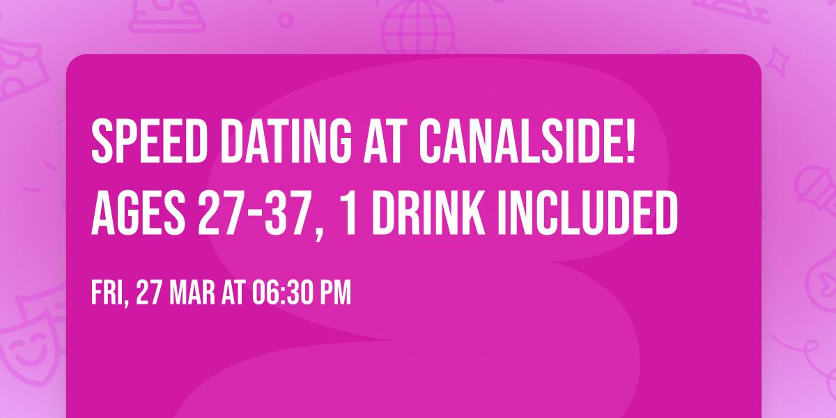 Speed Dating at Canalside! Ages 27-37, 1 Drink Included