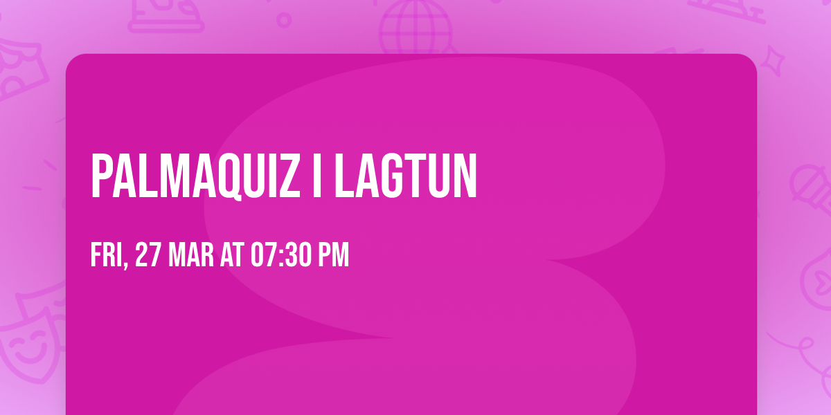 PalmaQuiz i Lagtun \ud83d\udc25