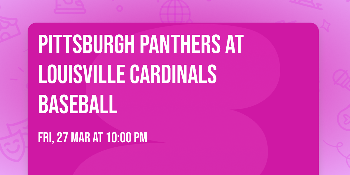 Pittsburgh Panthers at Louisville Cardinals Baseball