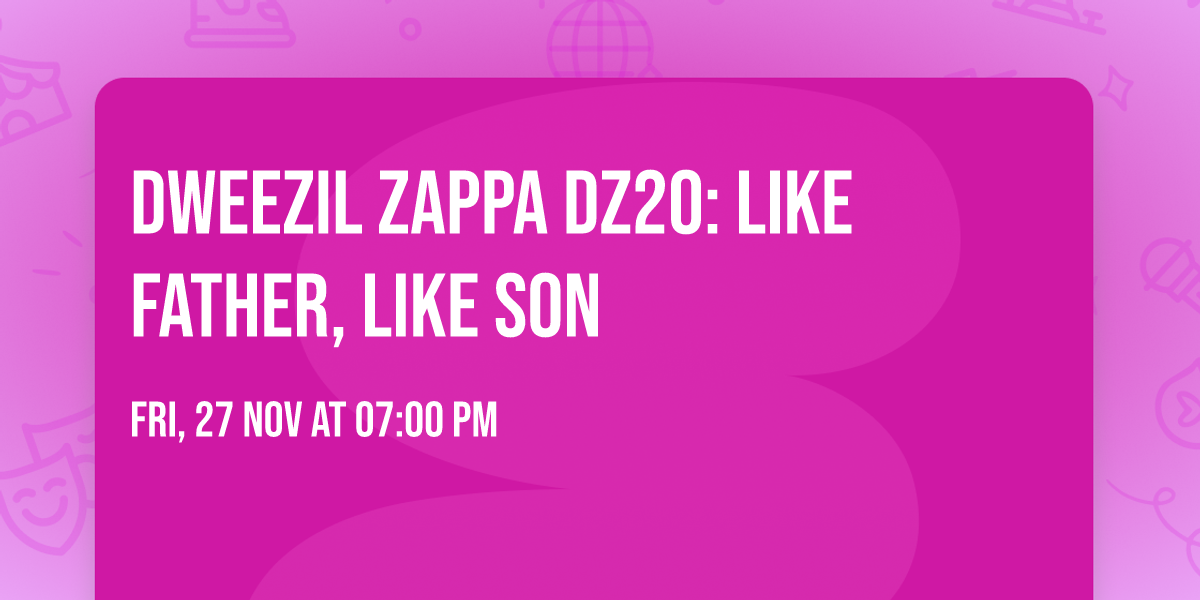 Dweezil Zappa DZ20: Like Father, Like Son