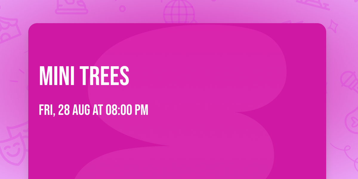 Mini Trees