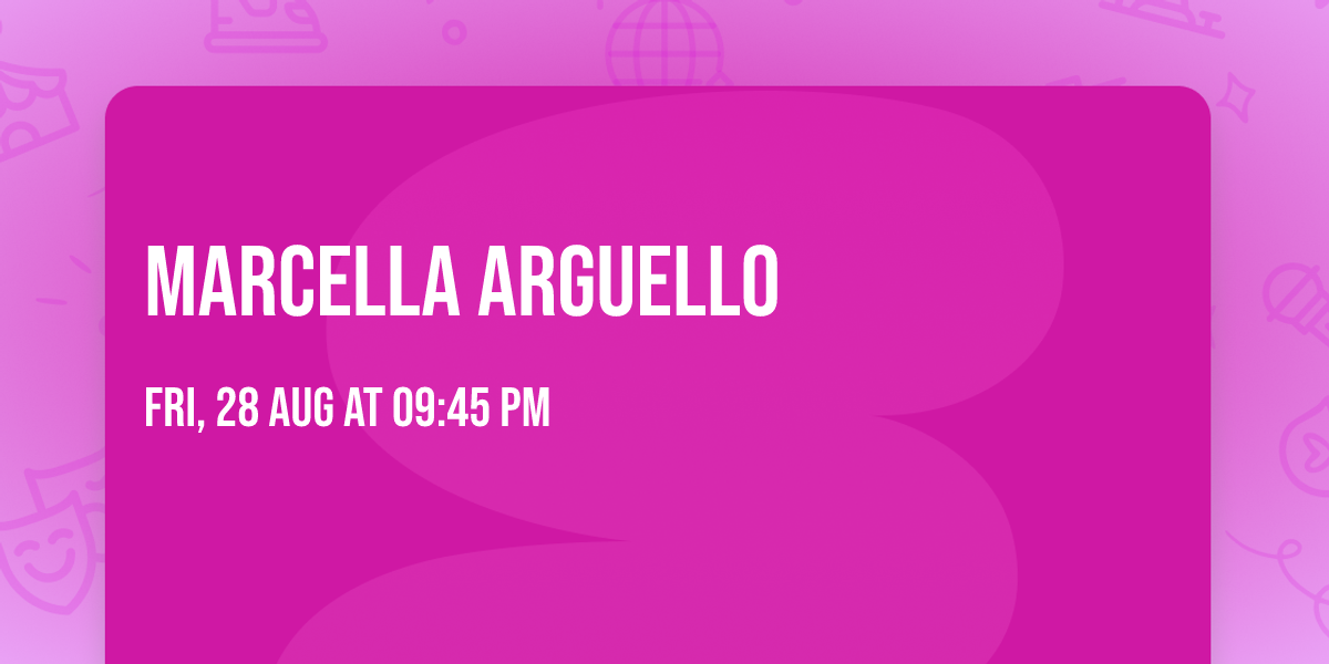Marcella Arguello