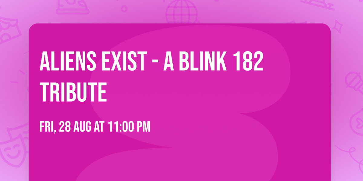 Aliens Exist - A Blink 182 Tribute