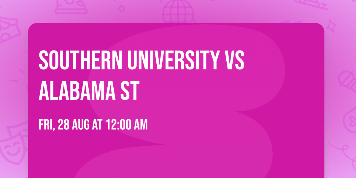 Southern University vs Alabama St 