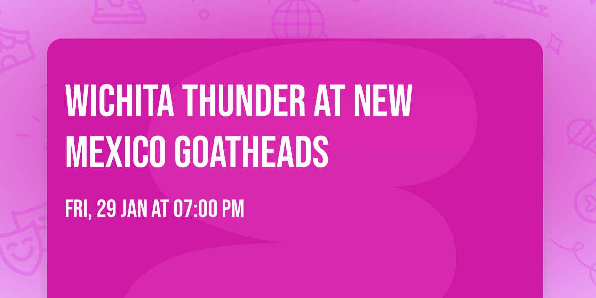 Wichita Thunder at New Mexico Goatheads